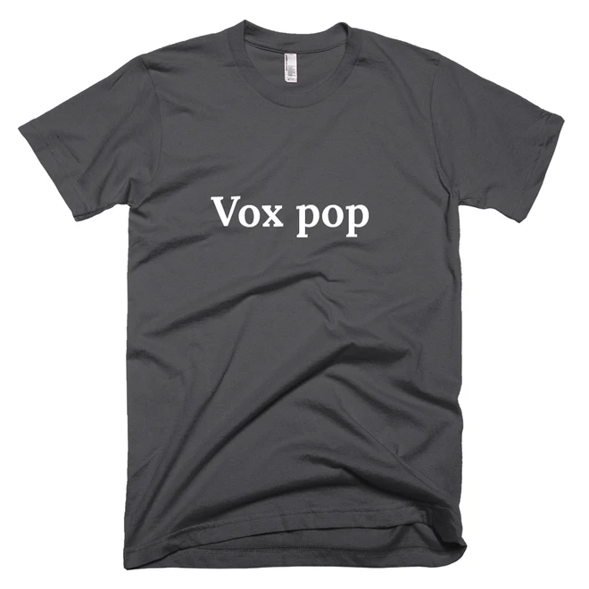 T-shirt with 'Vox pop' text on the front