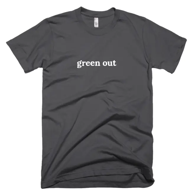 T-shirt with 'green out' text on the front