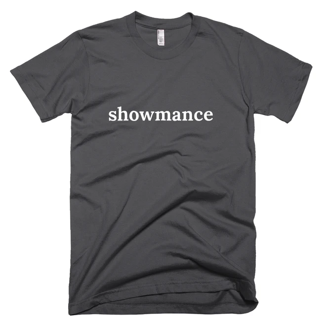 T-shirt with 'showmance' text on the front