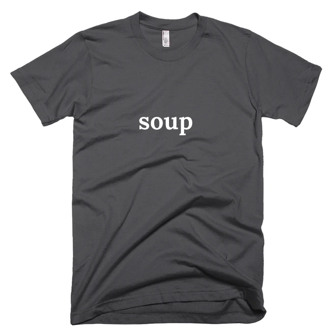 T-shirt with 'soup' text on the front