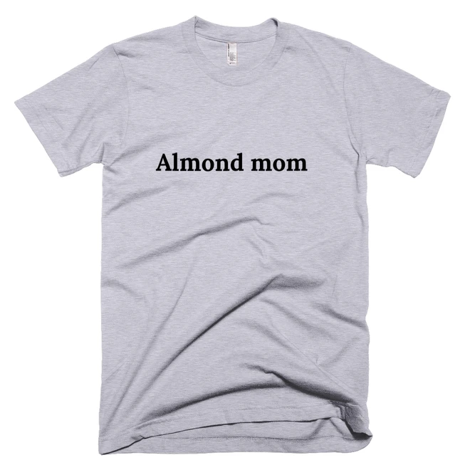 T-shirt with 'Almond mom' text on the front