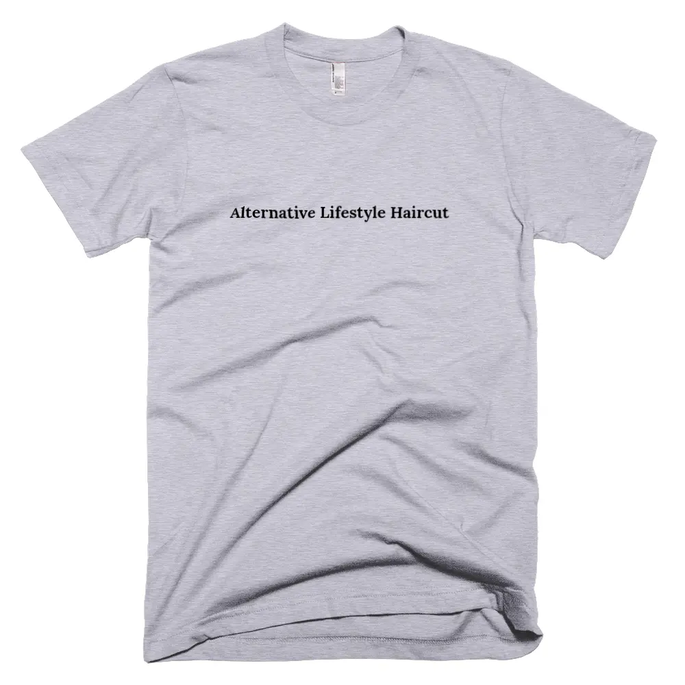 T-shirt with 'Alternative Lifestyle Haircut' text on the front
