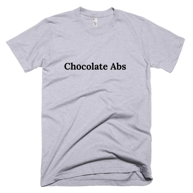 T-shirt with 'Chocolate Abs' text on the front