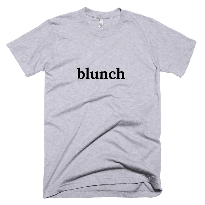 T-shirt with 'blunch' text on the front