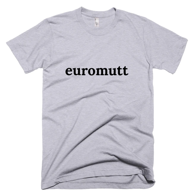 T-shirt with 'euromutt' text on the front