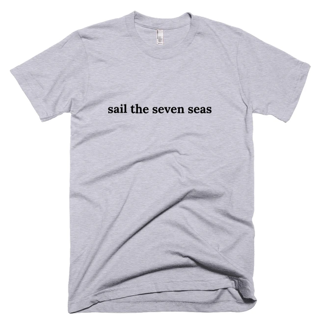 T-shirt with 'sail the seven seas' text on the front