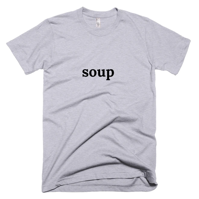T-shirt with 'soup' text on the front