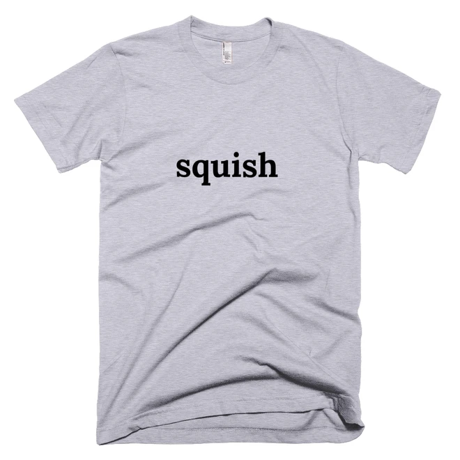 T-shirt with 'squish' text on the front