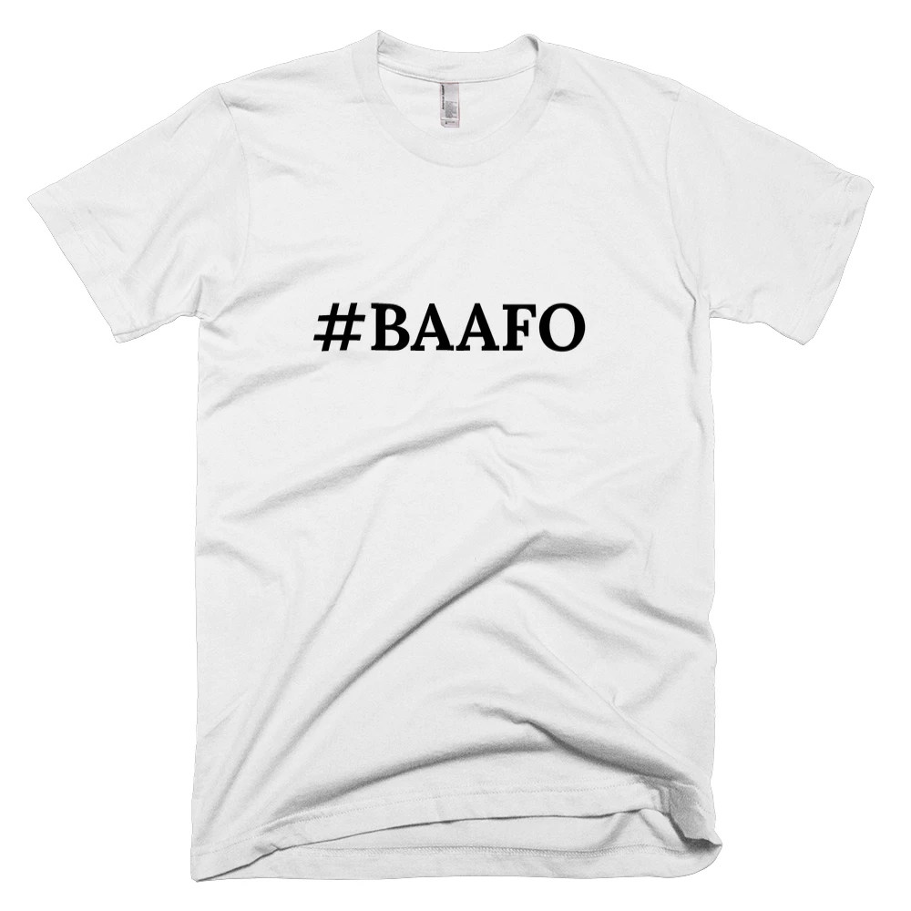 T-shirt with '#BAAFO' text on the front