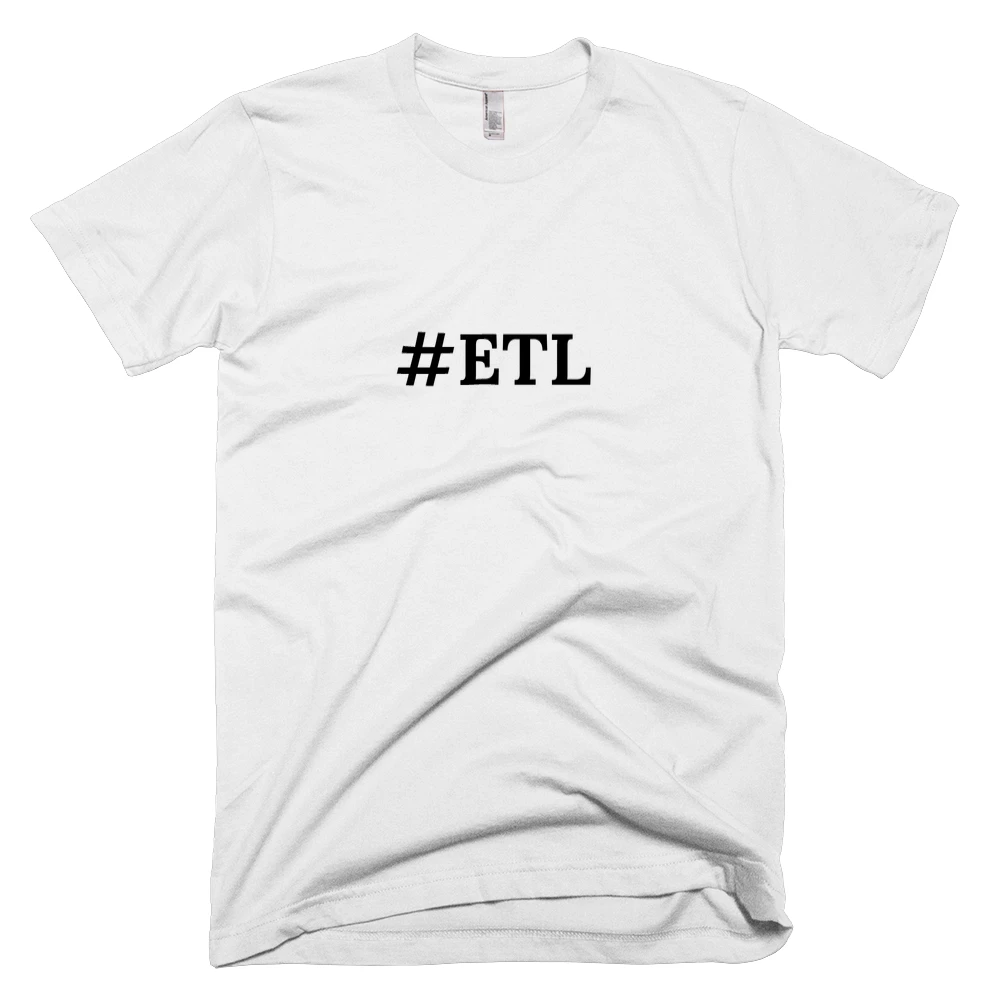T-shirt with '#ETL' text on the front