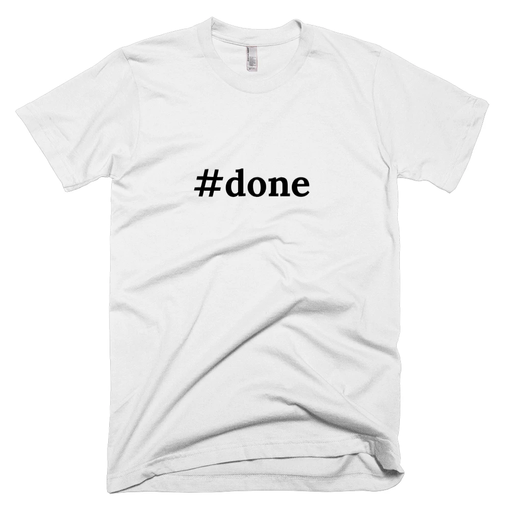 T-shirt with '#done' text on the front