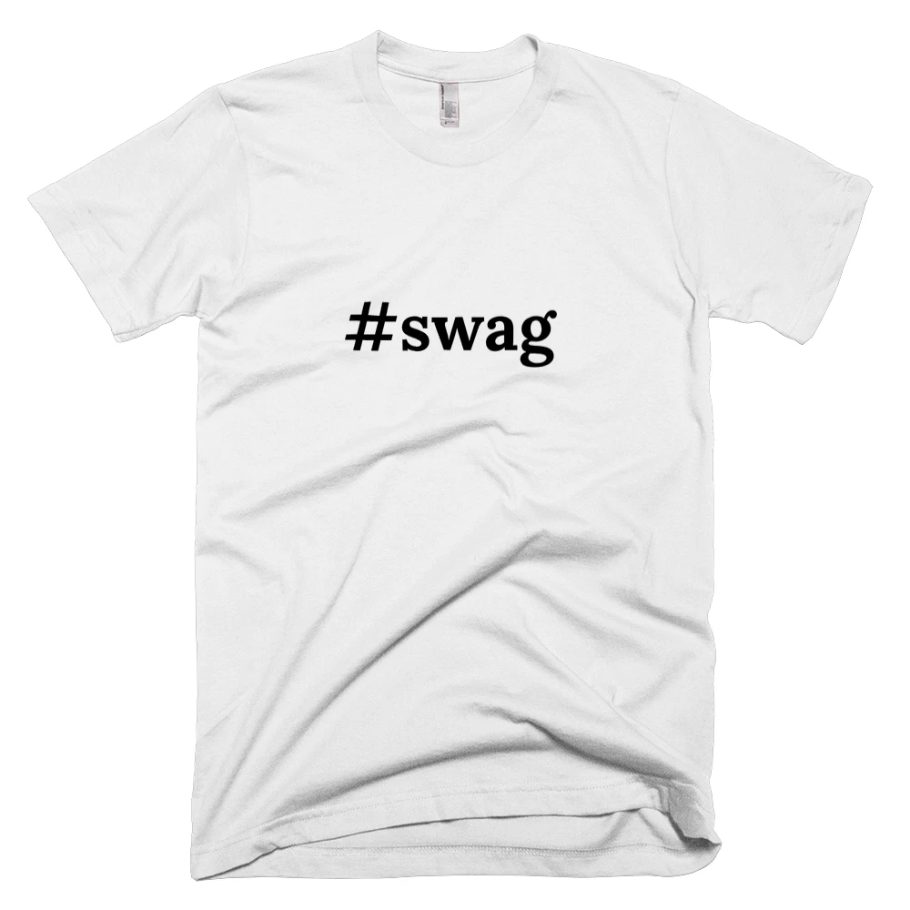 T-shirt with '#swag' text on the front