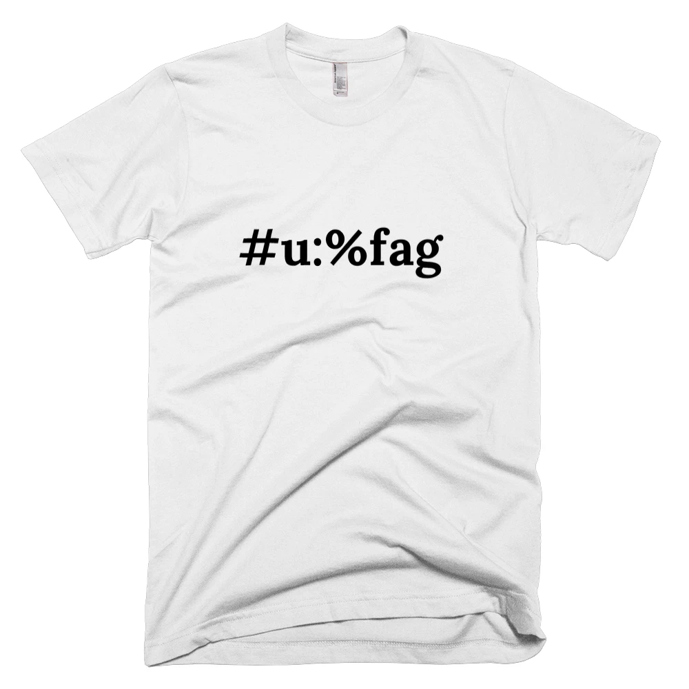 T-shirt with '#u:%fag' text on the front