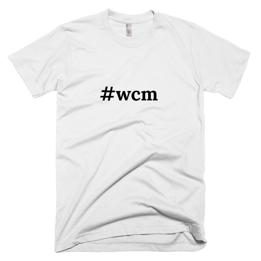 T-shirt with '#wcm' text on the front