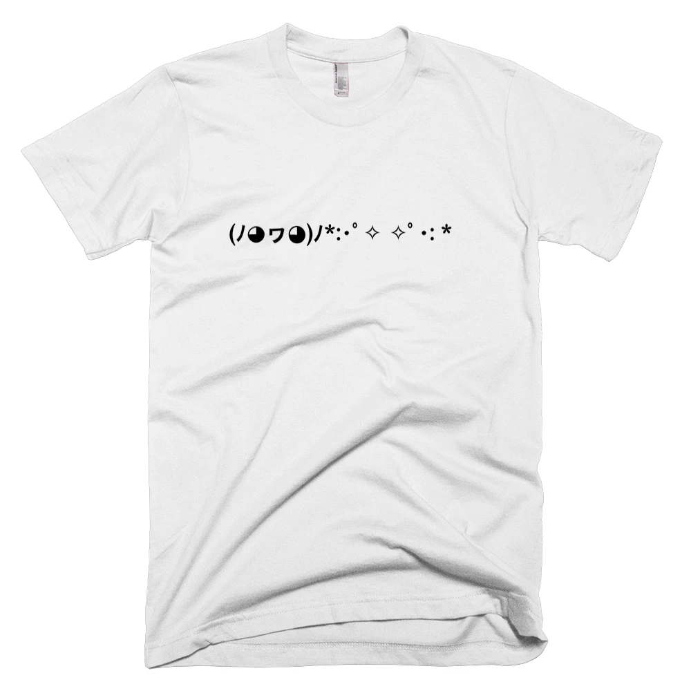 T-shirt with '(ﾉ◕ヮ◕)ﾉ*:･ﾟ✧ ✧ﾟ･: *' text on the front
