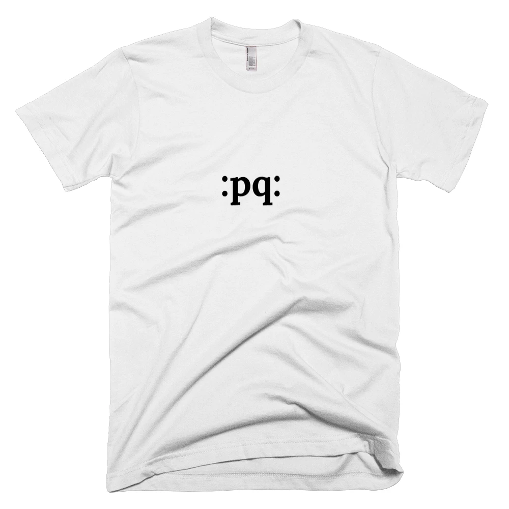 T-shirt with ':pq:' text on the front