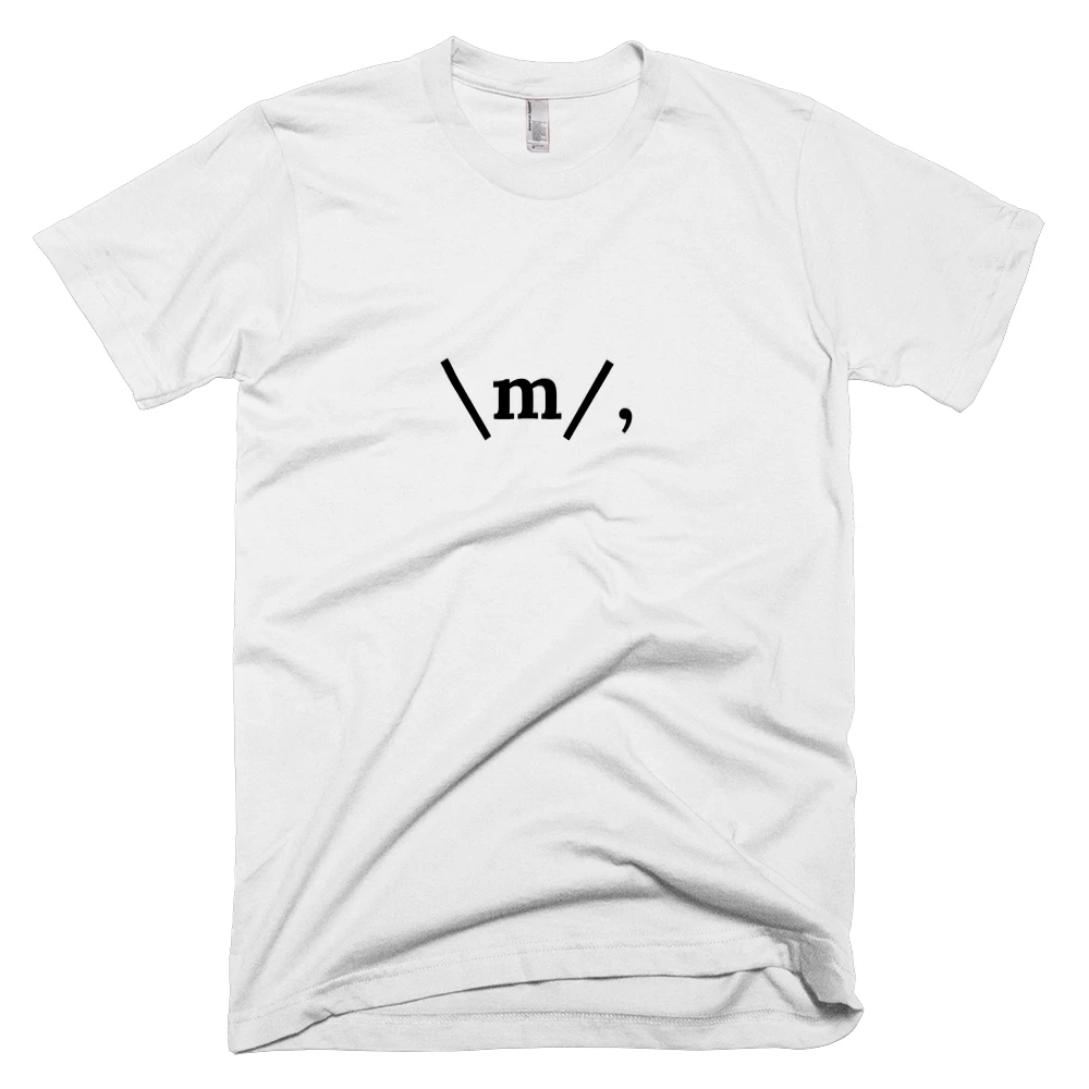 T-shirt with '\m/,' text on the front