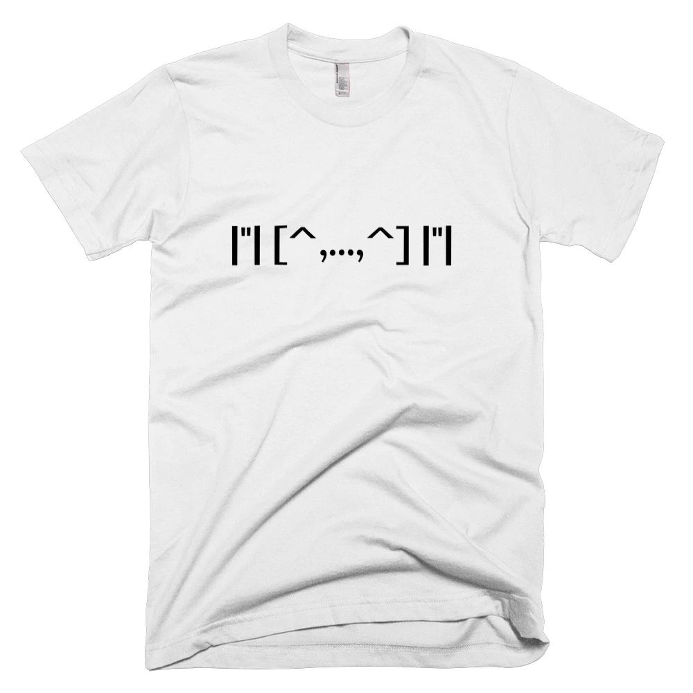 T-shirt with '|"| [^,...,^] |"|' text on the front