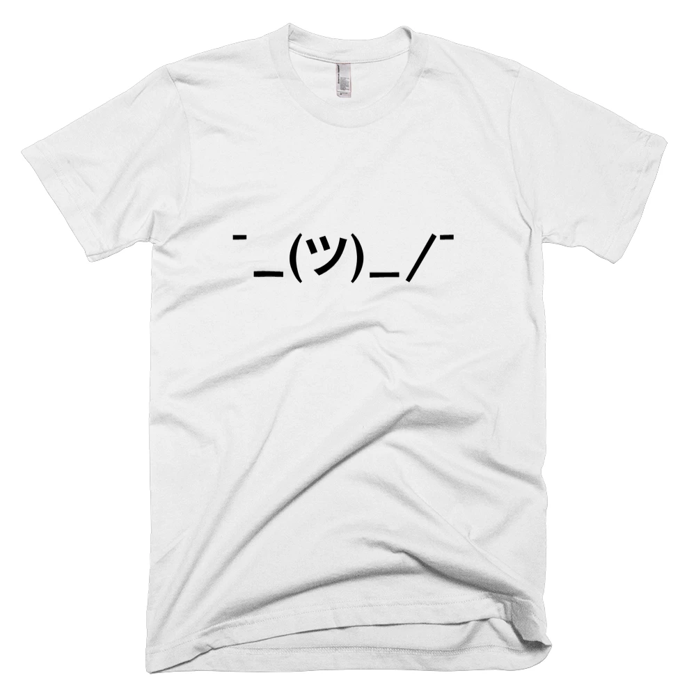 T-shirt with '¯_(ツ)_/¯' text on the front