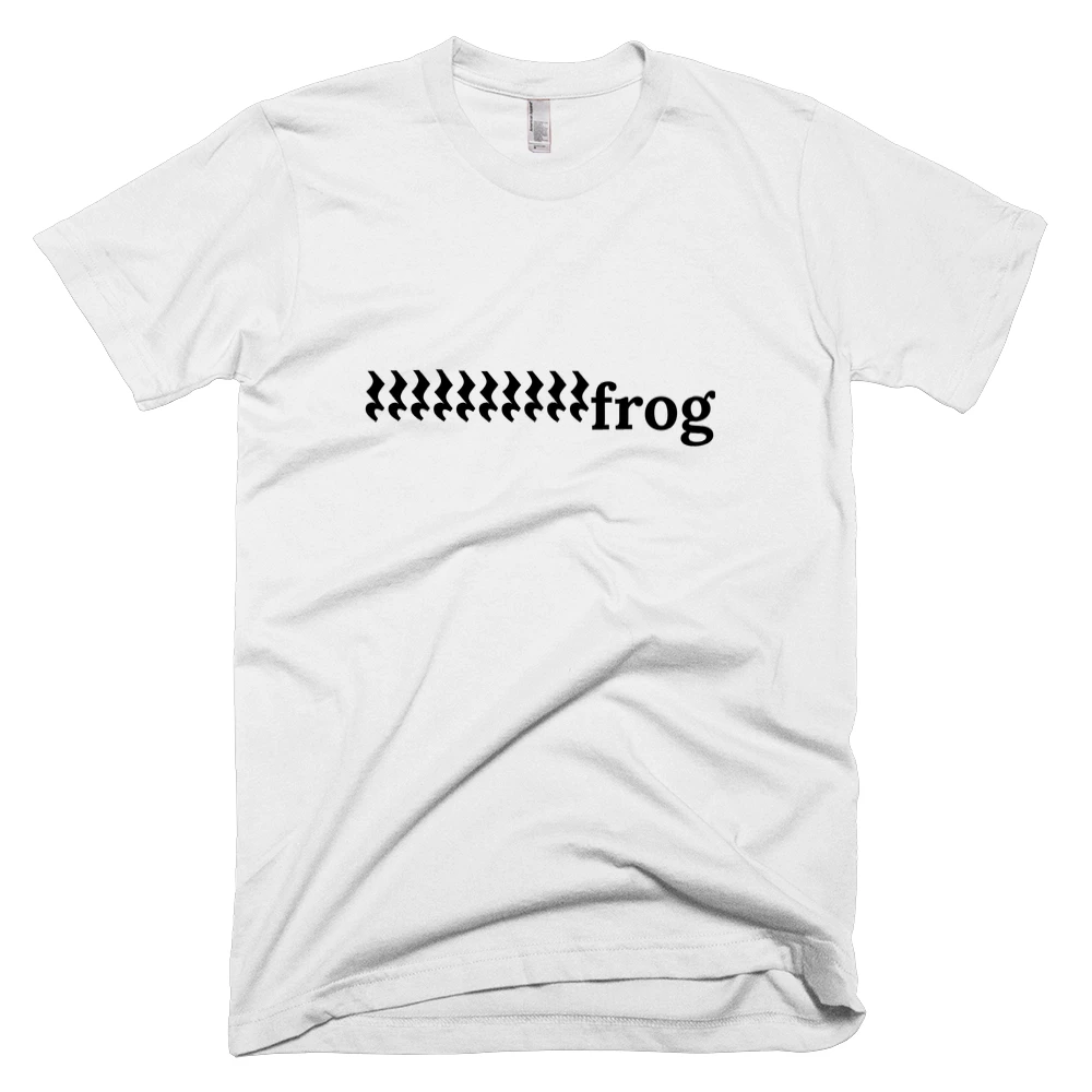 T-shirt with '𝄽𝄽𝄽𝄽𝄽𝄽𝄽𝄽𝄽𝄽frog' text on the front