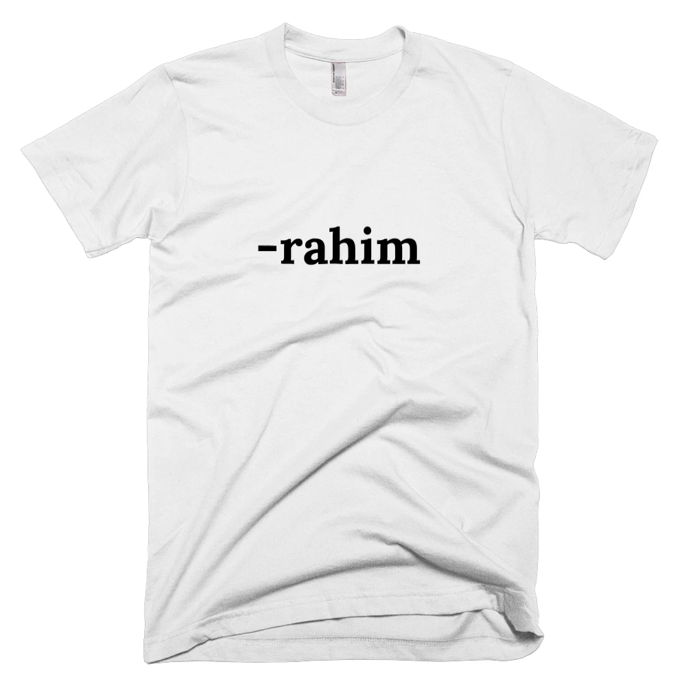 T-shirt with '-rahim' text on the front