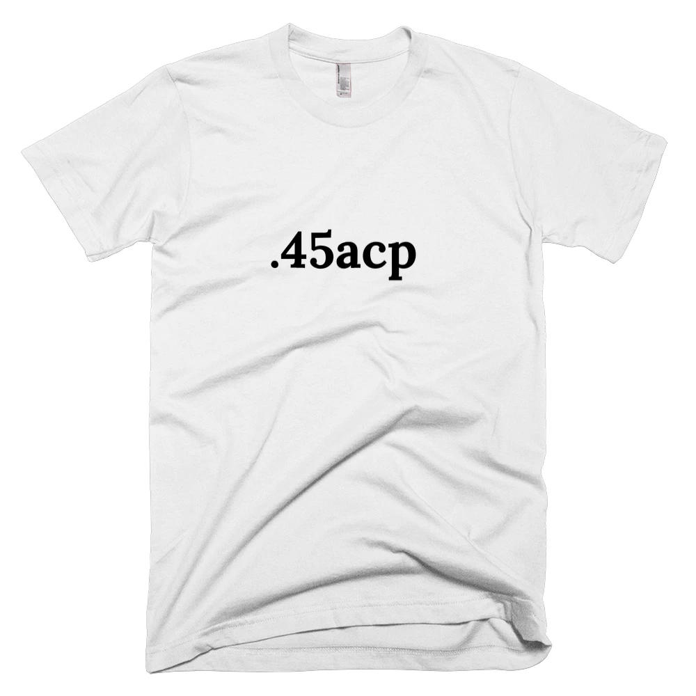 T-shirt with '.45acp' text on the front