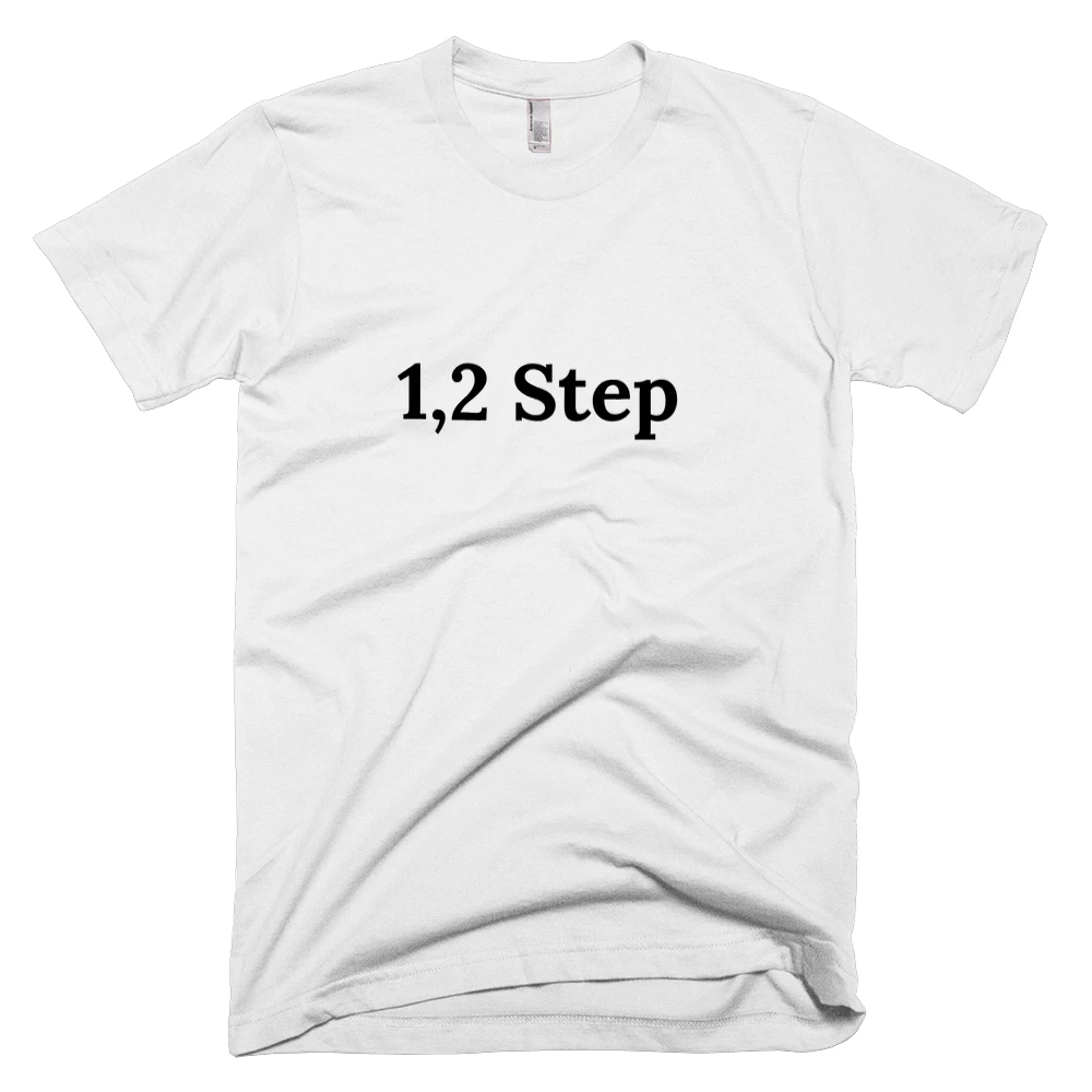 T-shirt with '1,2 Step' text on the front