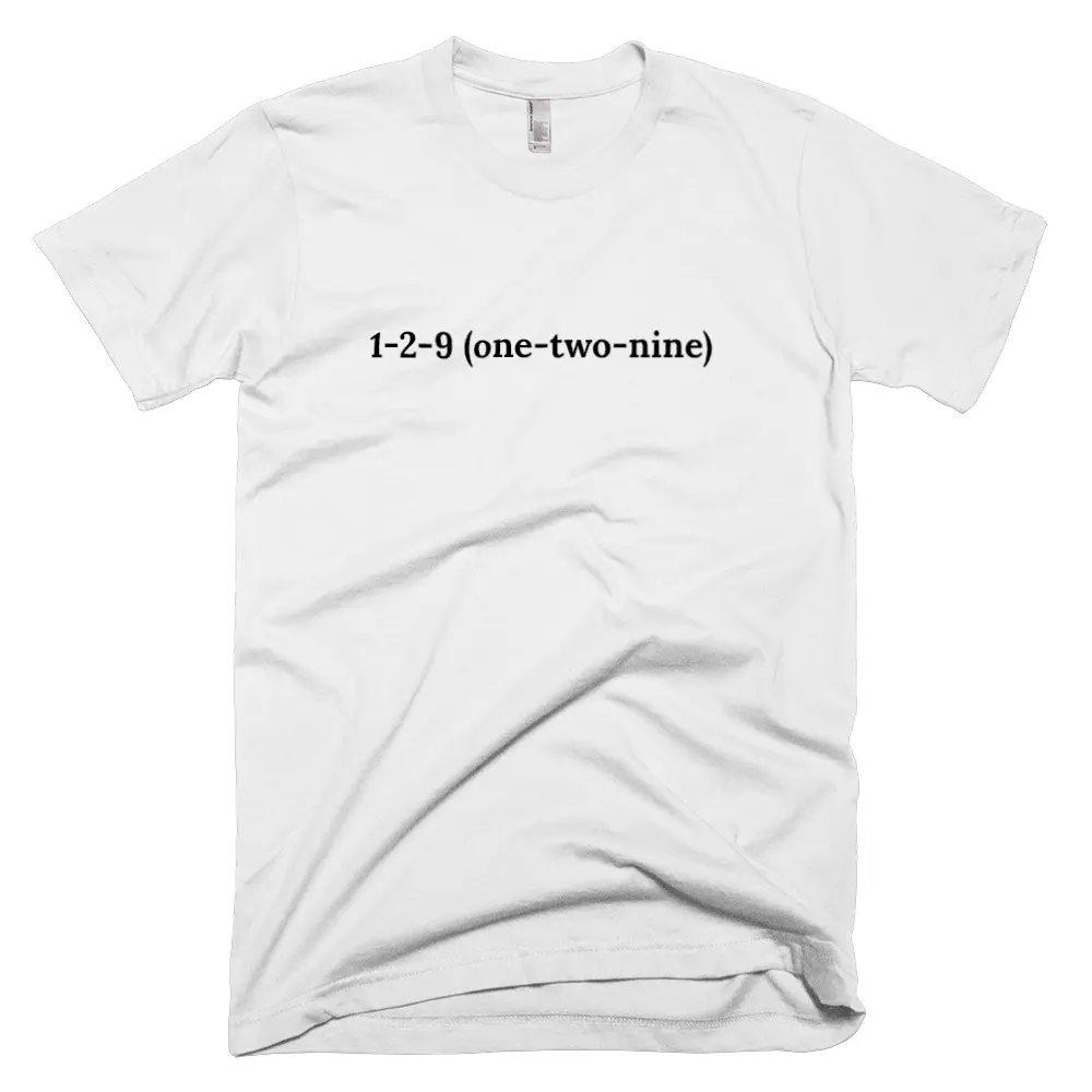 T-shirt with '1-2-9 (one-two-nine)' text on the front