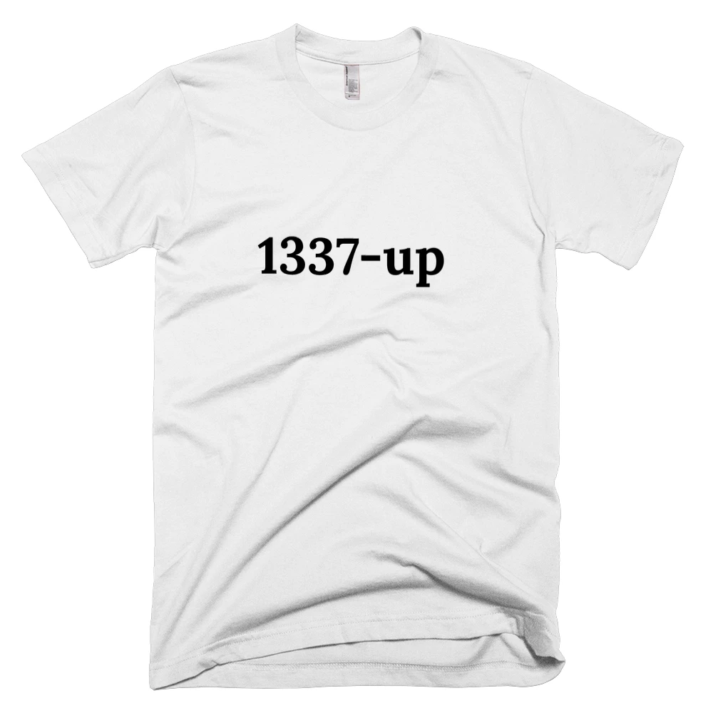 T-shirt with '1337-up' text on the front