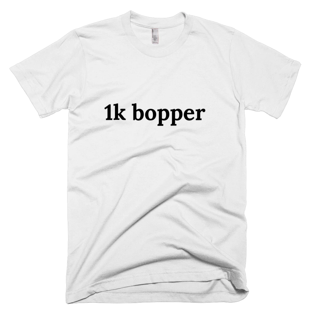 T-shirt with '1k bopper' text on the front