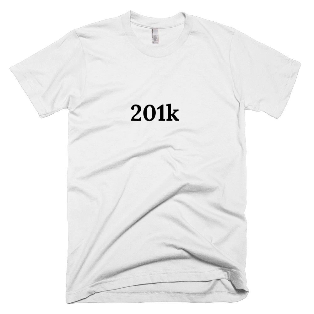 T-shirt with '201k' text on the front