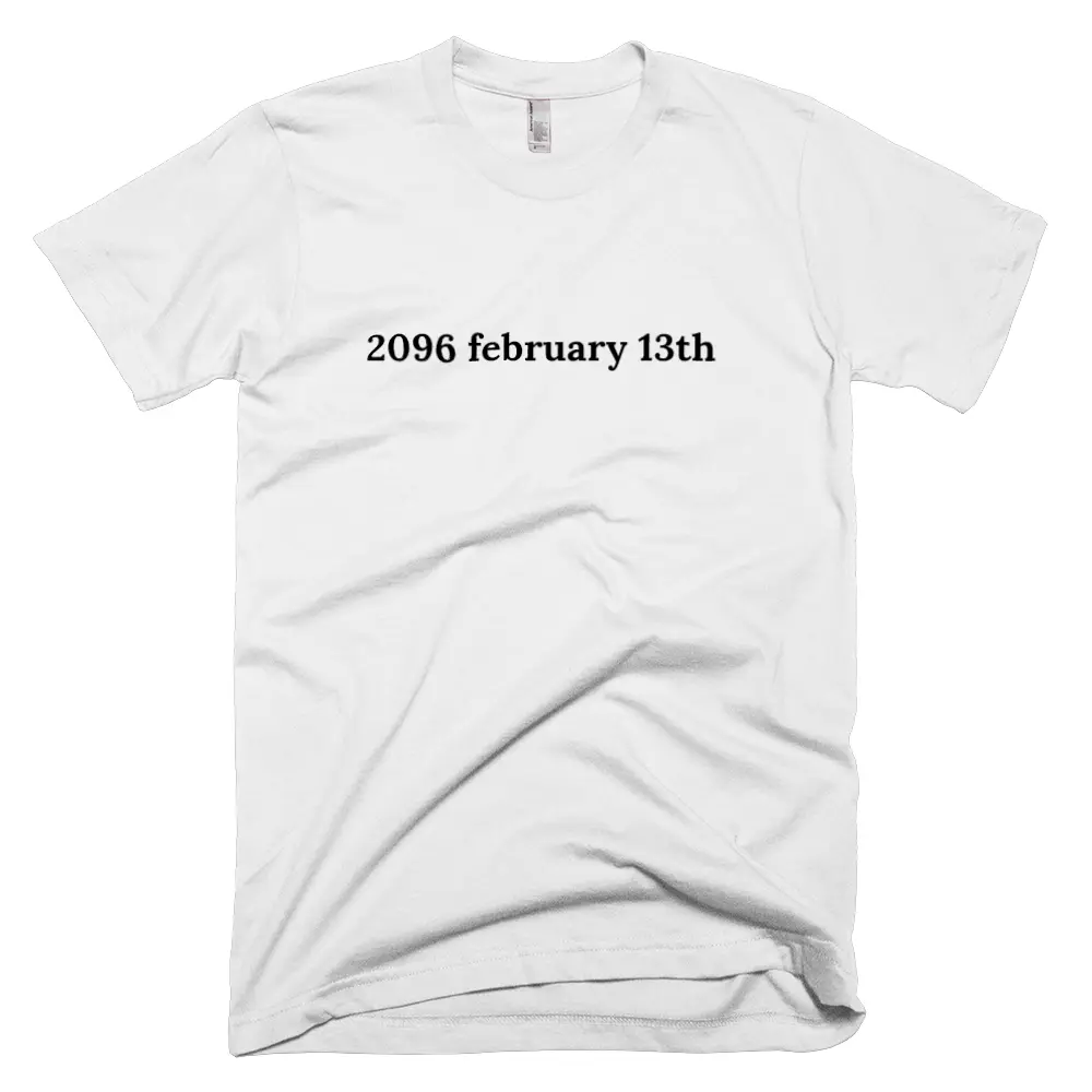 T-shirt with '2096 february 13th' text on the front