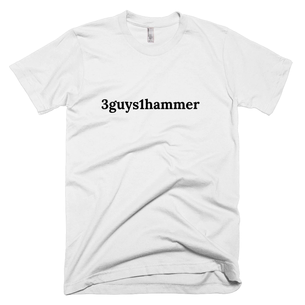 T-shirt with '3guys1hammer' text on the front