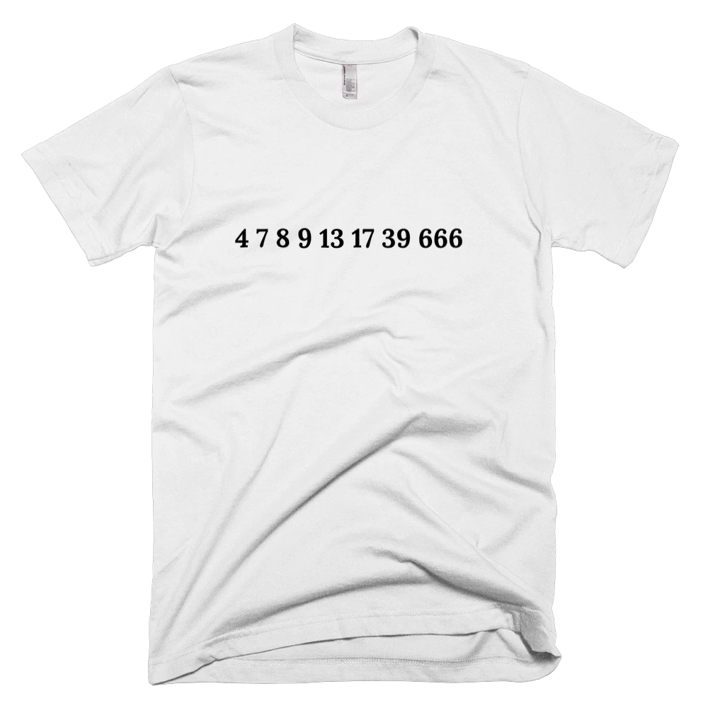 T-shirt with '4 7 8 9 13 17 39 666' text on the front