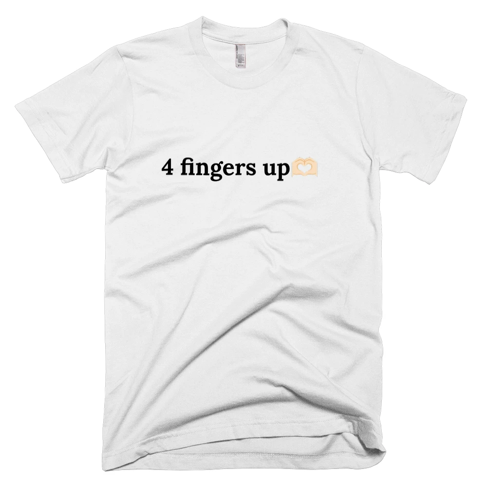 T-shirt with '4 fingers up🫶🏻' text on the front