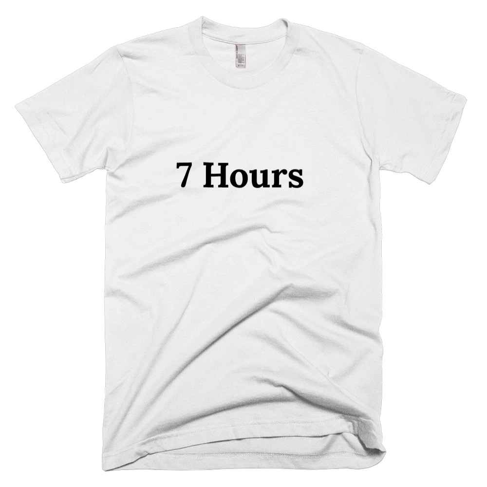 T-shirt with '7 Hours' text on the front