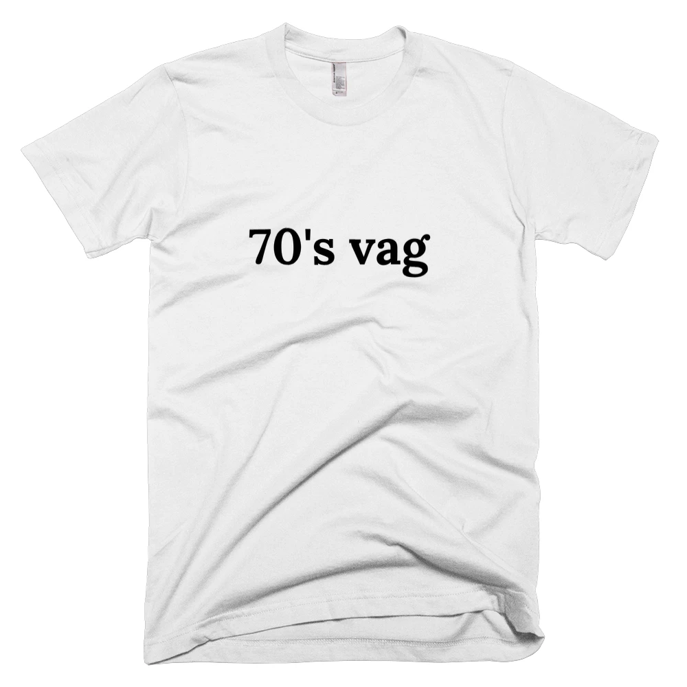 T-shirt with '70's vag' text on the front