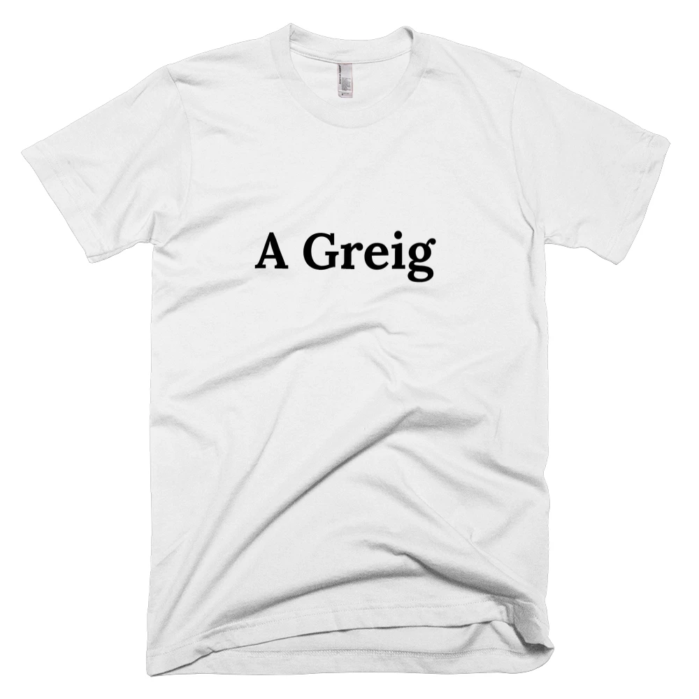 T-shirt with 'A Greig' text on the front