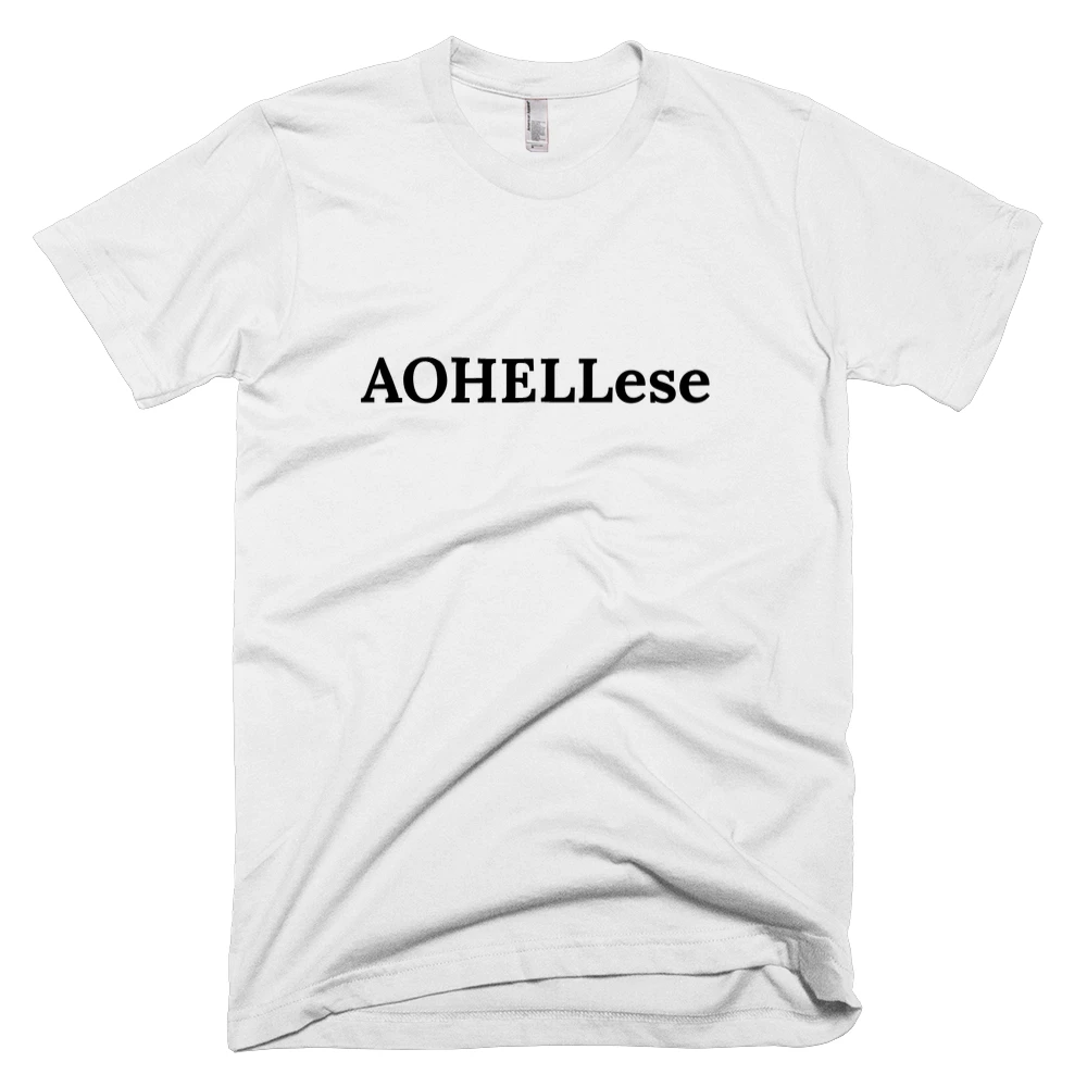 T-shirt with 'AOHELLese' text on the front