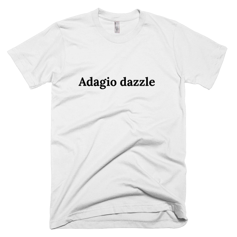 T-shirt with 'Adagio dazzle' text on the front