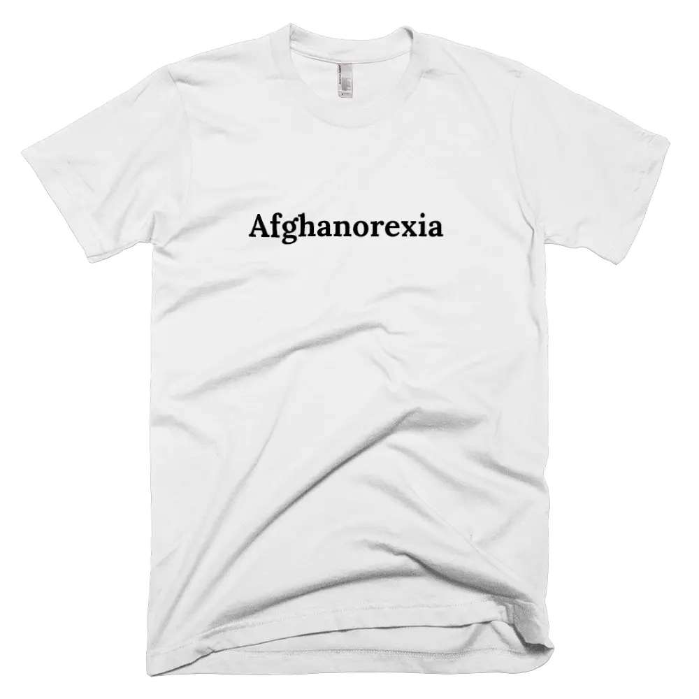 T-shirt with 'Afghanorexia' text on the front