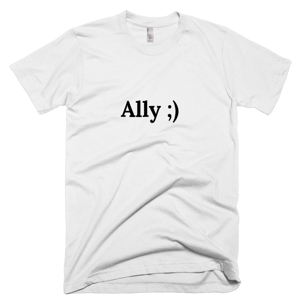 T-shirt with 'Ally ;)' text on the front
