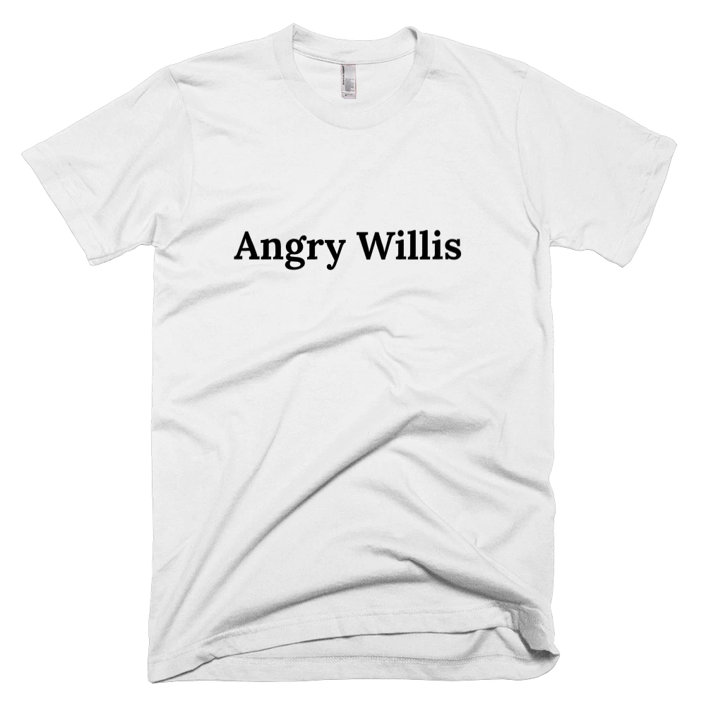 T-shirt with 'Angry Willis' text on the front