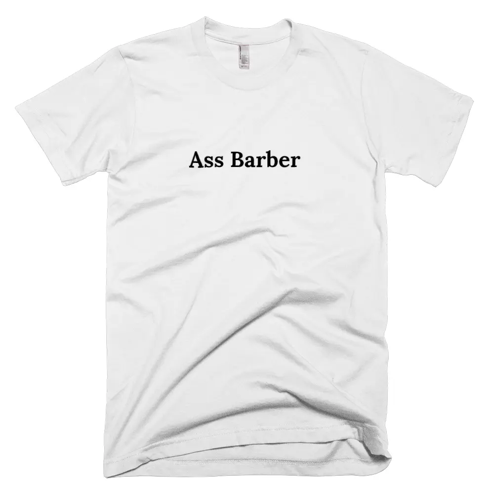 T-shirt with 'Ass Barber' text on the front