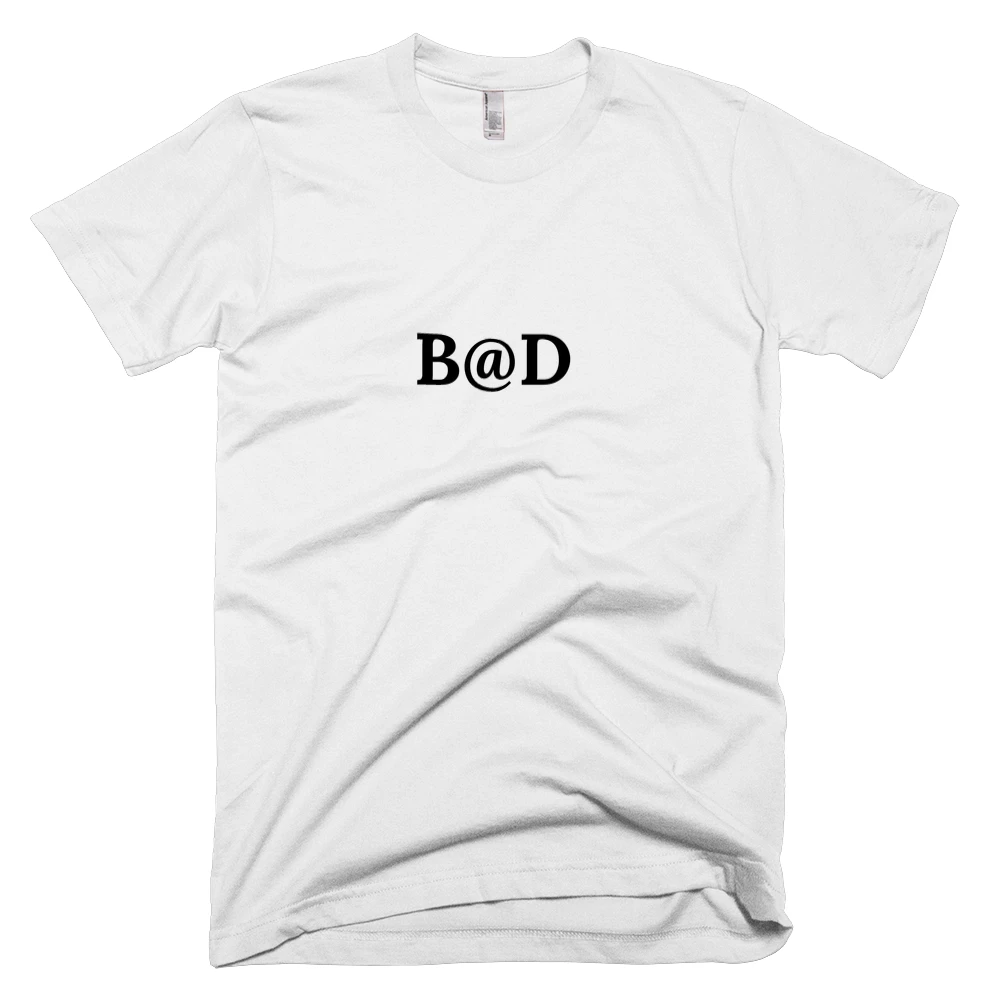 T-shirt with 'B@D' text on the front