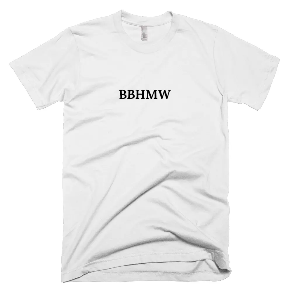 T-shirt with 'BBHMW' text on the front