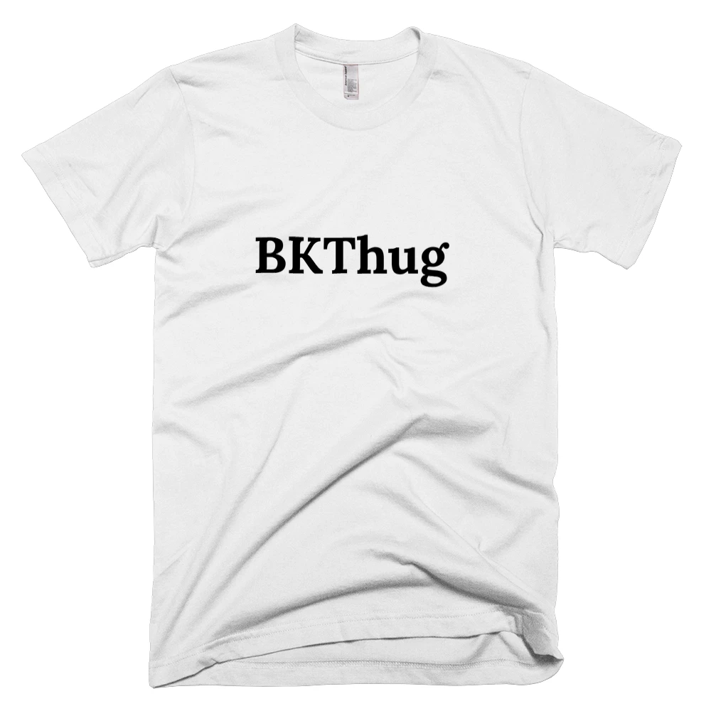 T-shirt with 'BKThug' text on the front