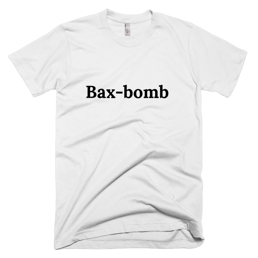 T-shirt with 'Bax-bomb' text on the front