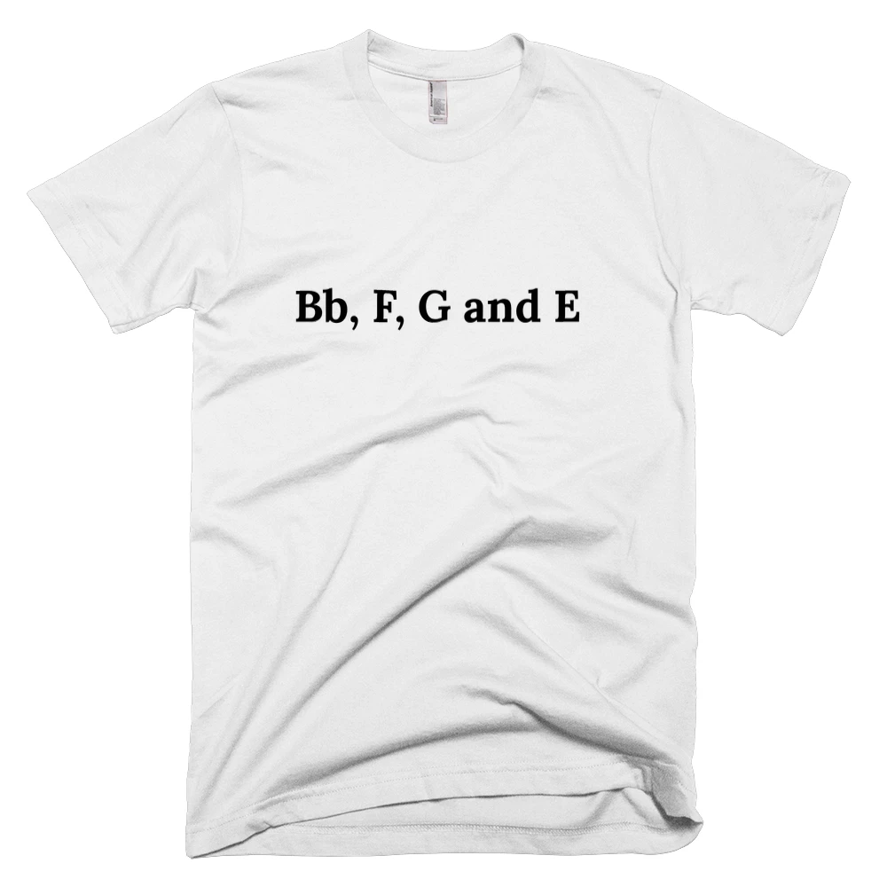 T-shirt with 'Bb, F, G and E' text on the front