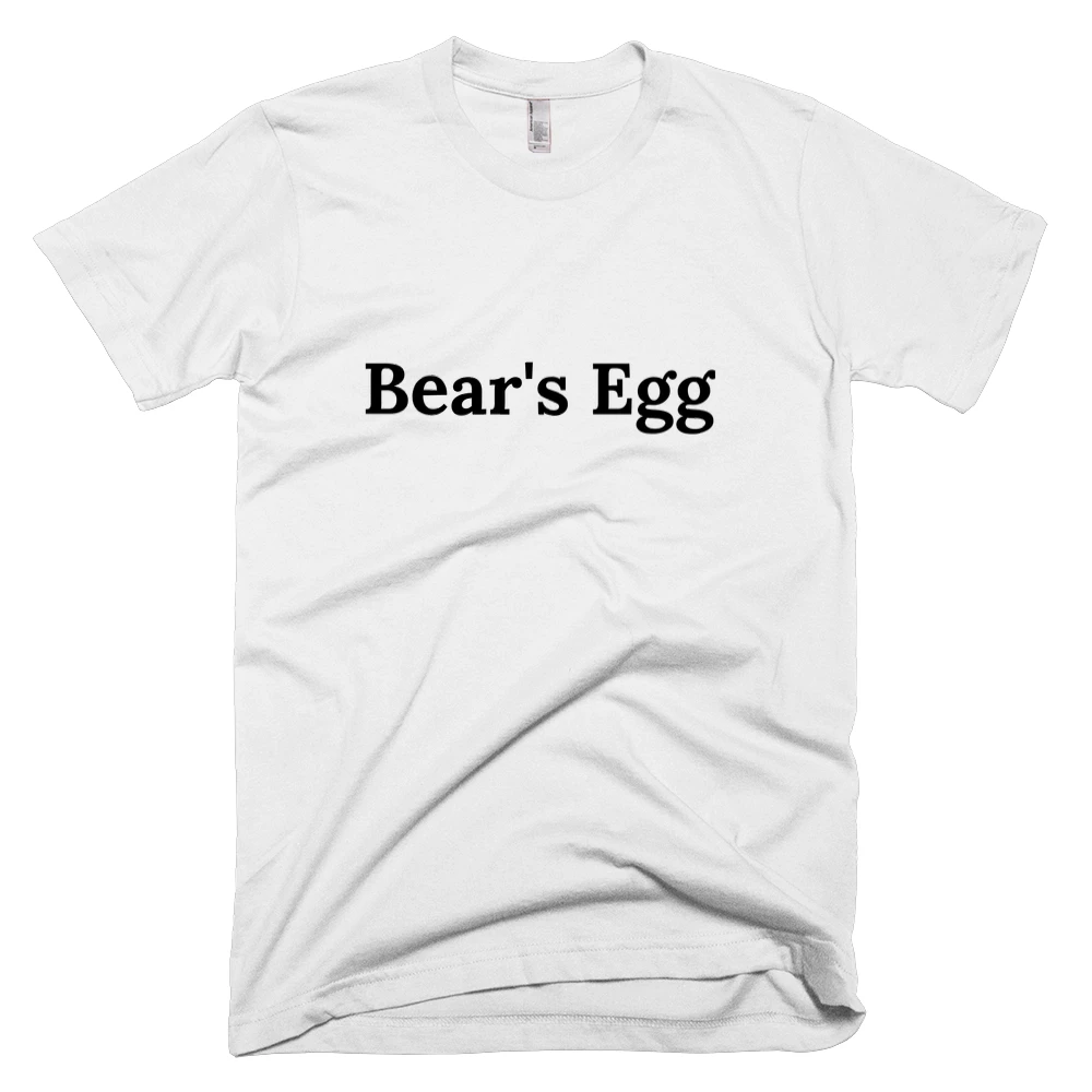 T-shirt with 'Bear's Egg' text on the front